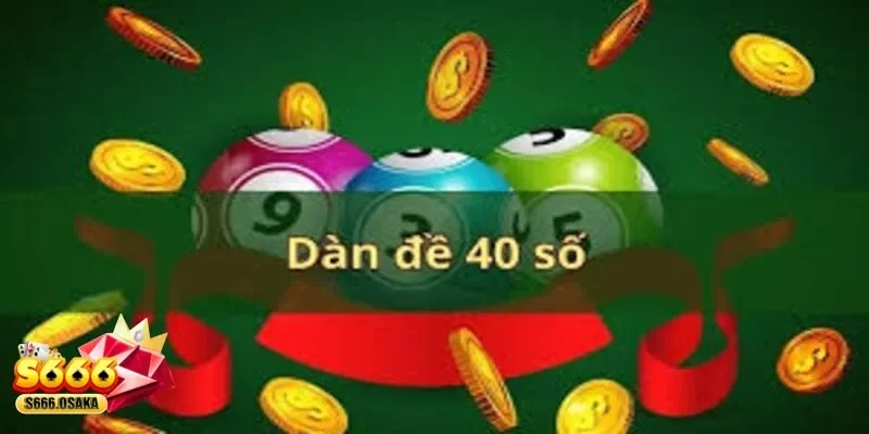 dàn đề 40 số